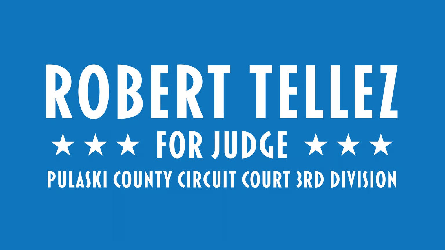 Robert Tellez for Judge at Trio's