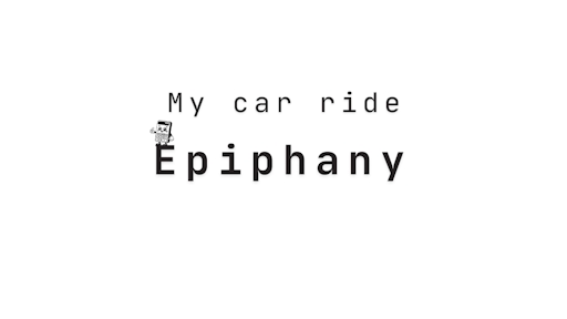 Cover image for post "My Car Ride Epiphany"