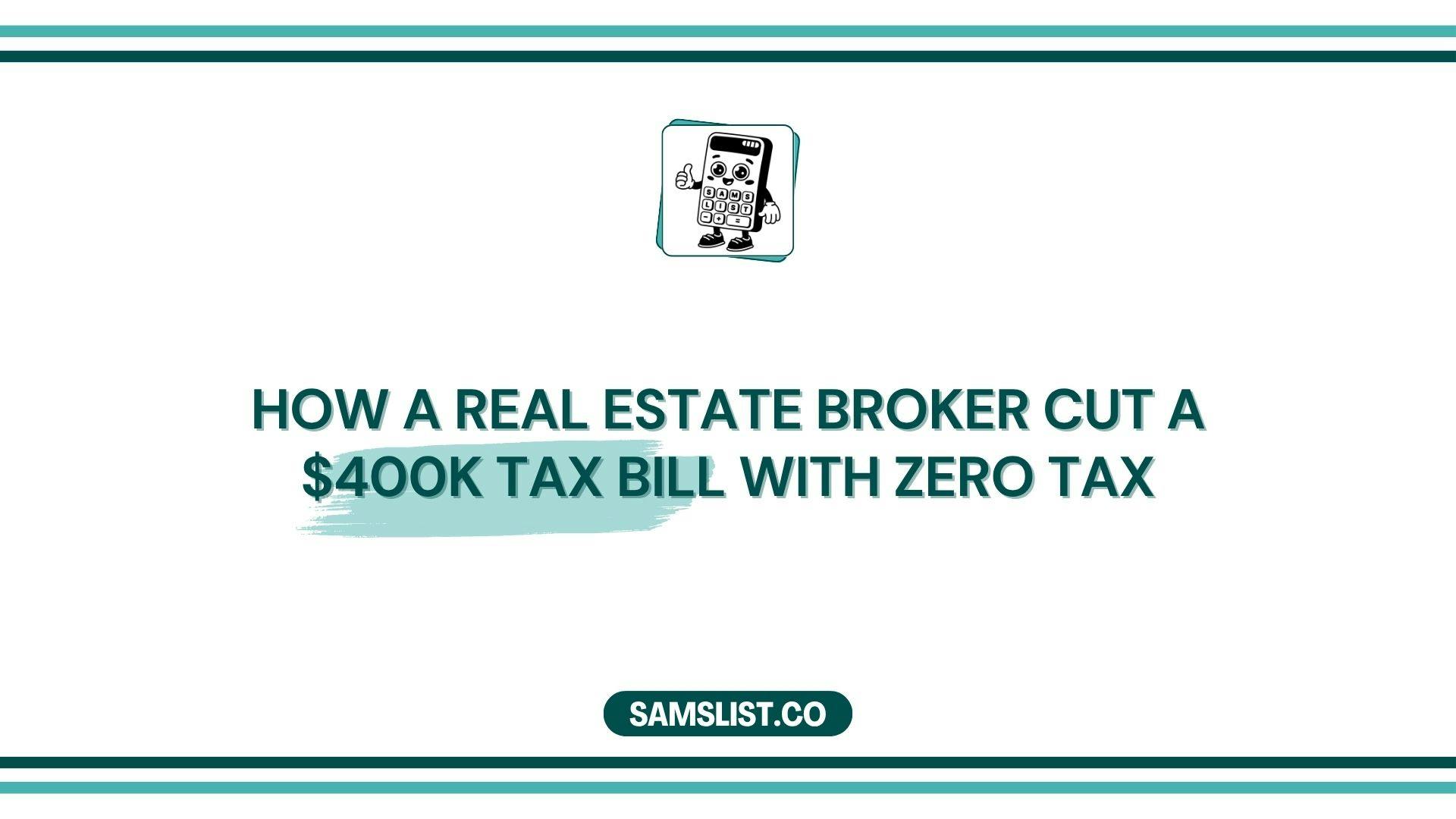 Cover image for post "How a Real Estate Broker Cut a $400K Tax Bill with the Right CPA"