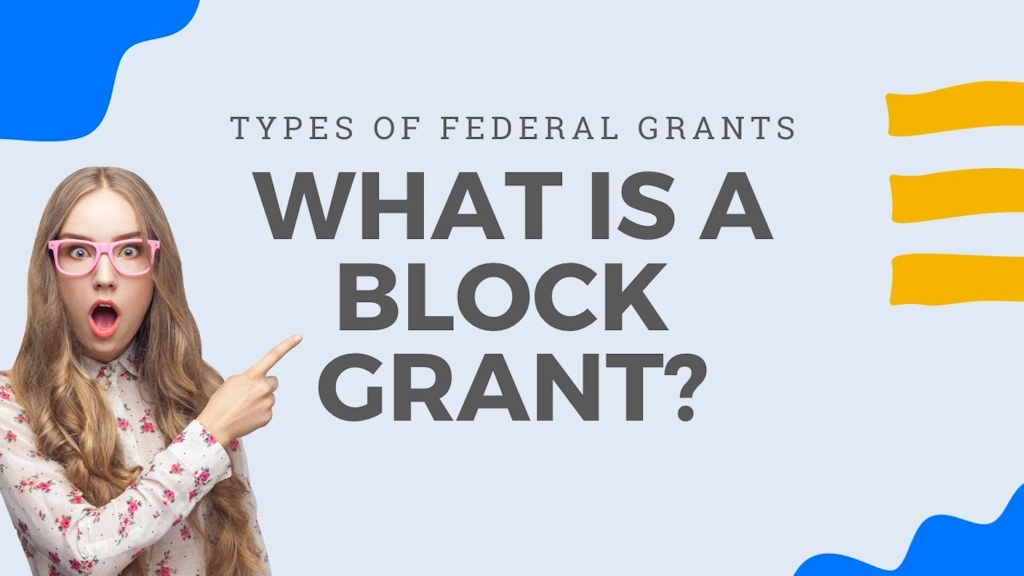 What is a Block Grant?