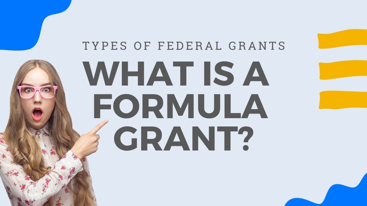 What is a Formula Grant?