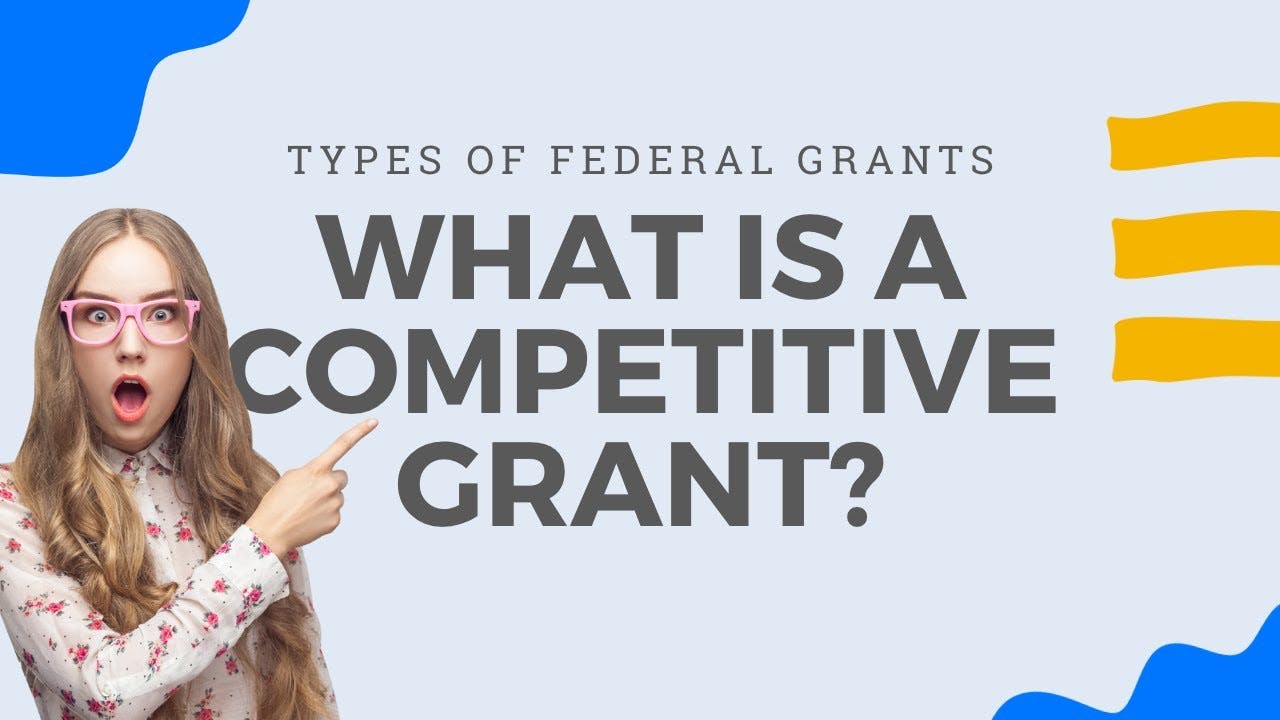 What is a Competitive Grant?