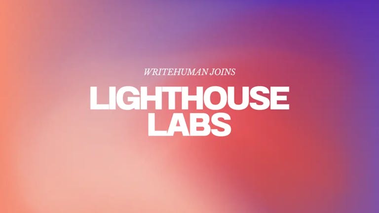 writehuman joins lighthouse labs