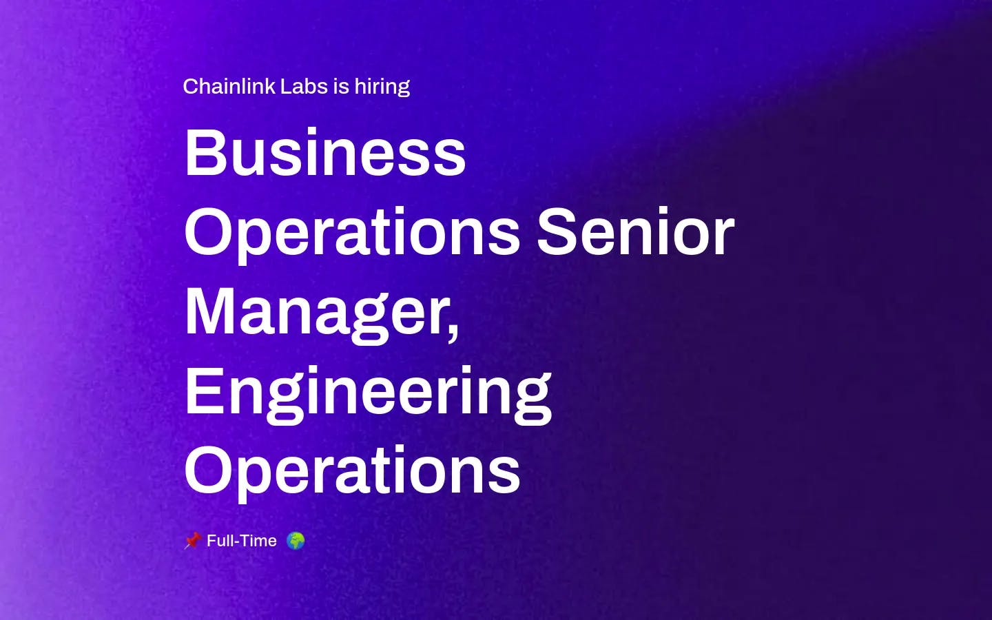 Business Operations Senior Manager, Engineering Operations at Chainlink