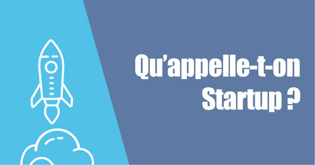 Qu Est Ce Qu Une Startup