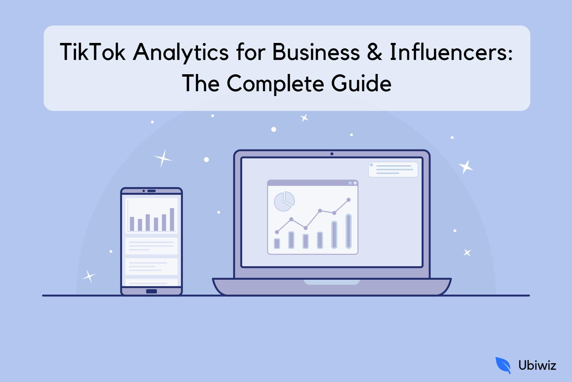 Tiktok Analytics Guide Ubiwiz Tiktok Analytics Guide Ubiwiz