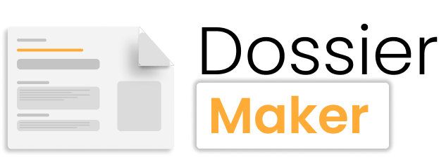Dossier Maker - Create the dossier your client expects