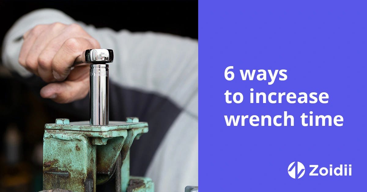 6 ways to increase wrench time with your maintenance team