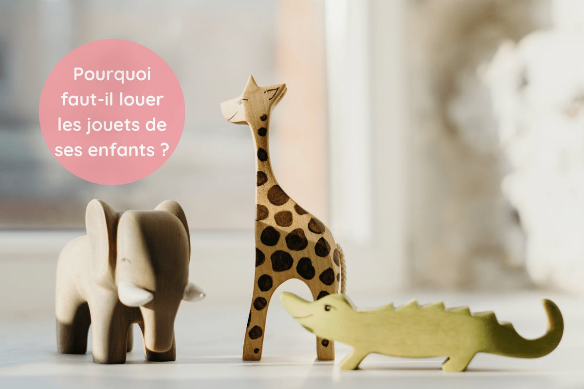 Pourquoi fautil louer les jouets de ses enfants