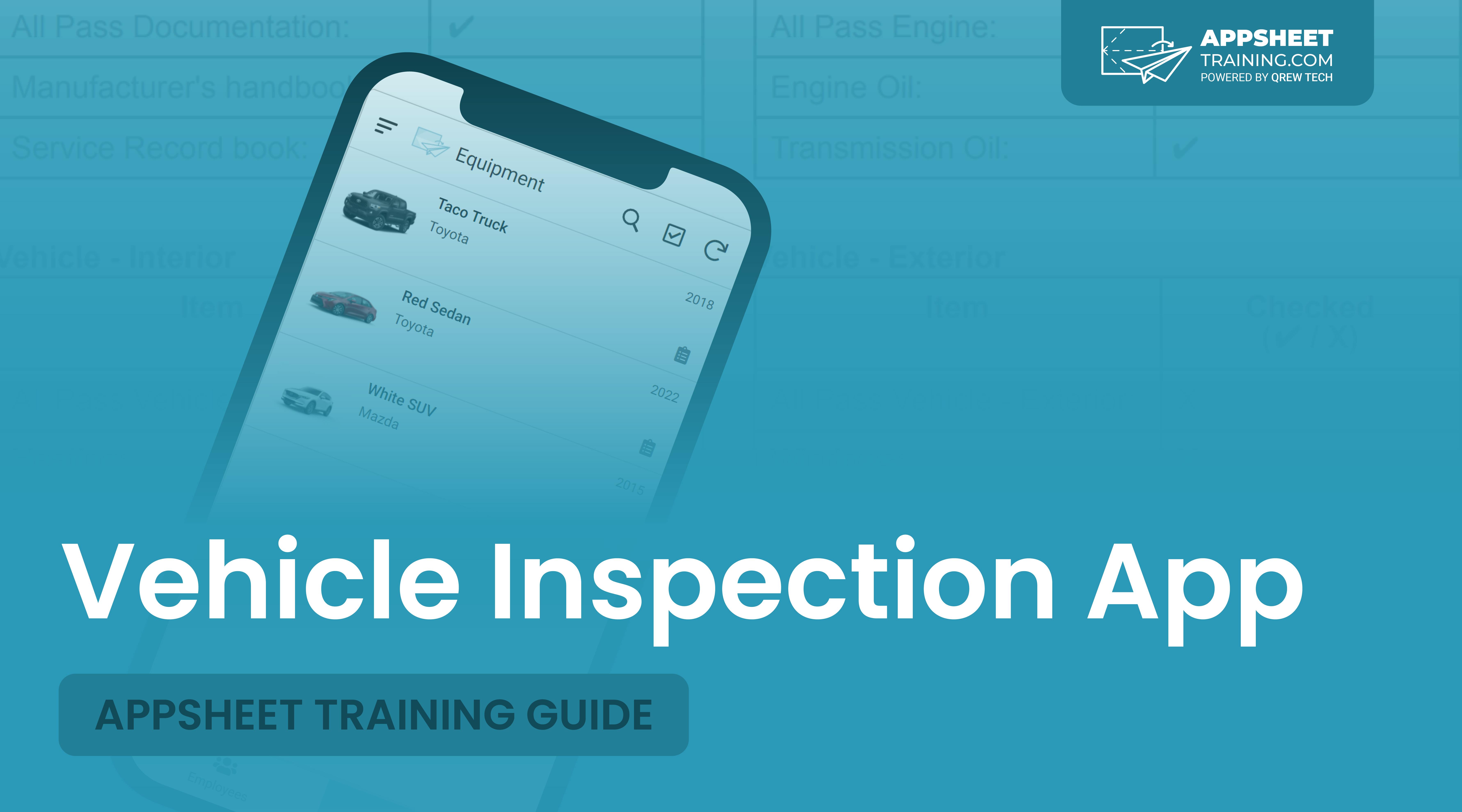 AppSheet Training Guide | Vehicle Inspection App