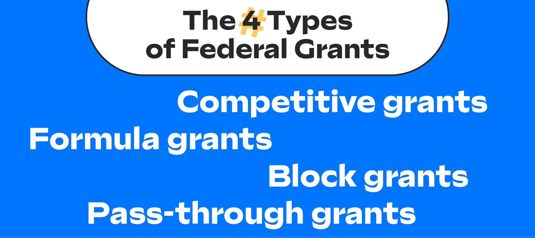 The 4 Types of Federal Grants, Explained