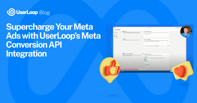 Supercharge Your Meta Ads with UserLoop’s Meta Conversion API ...