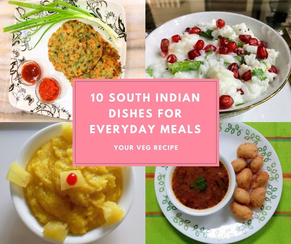 10-south-indian-dishes-for-everyday-meals-your-veg-recipe