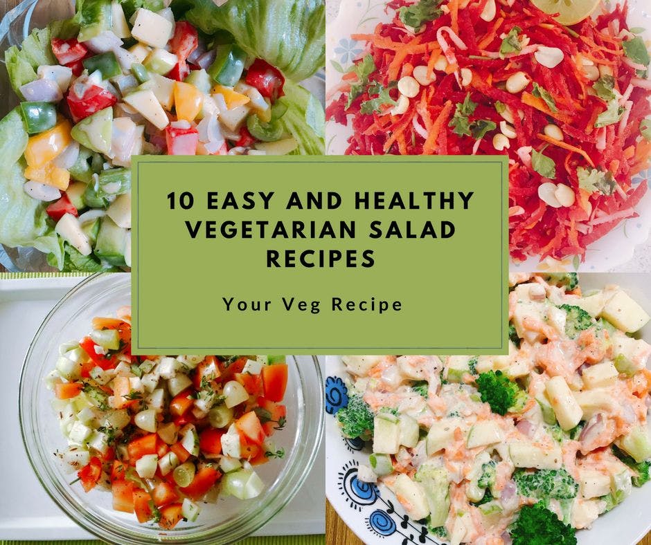 10 easy and healthy vegetarian salad recipes - Your Veg Recipe