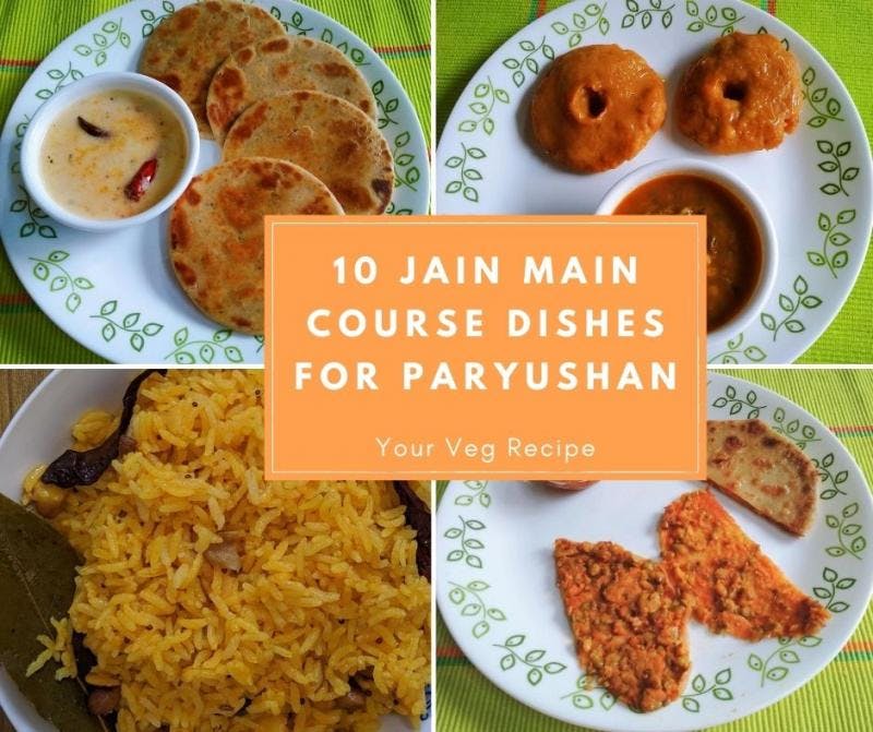 10 Jain Main Course Dishes For Paryushan - Your Veg Recipe