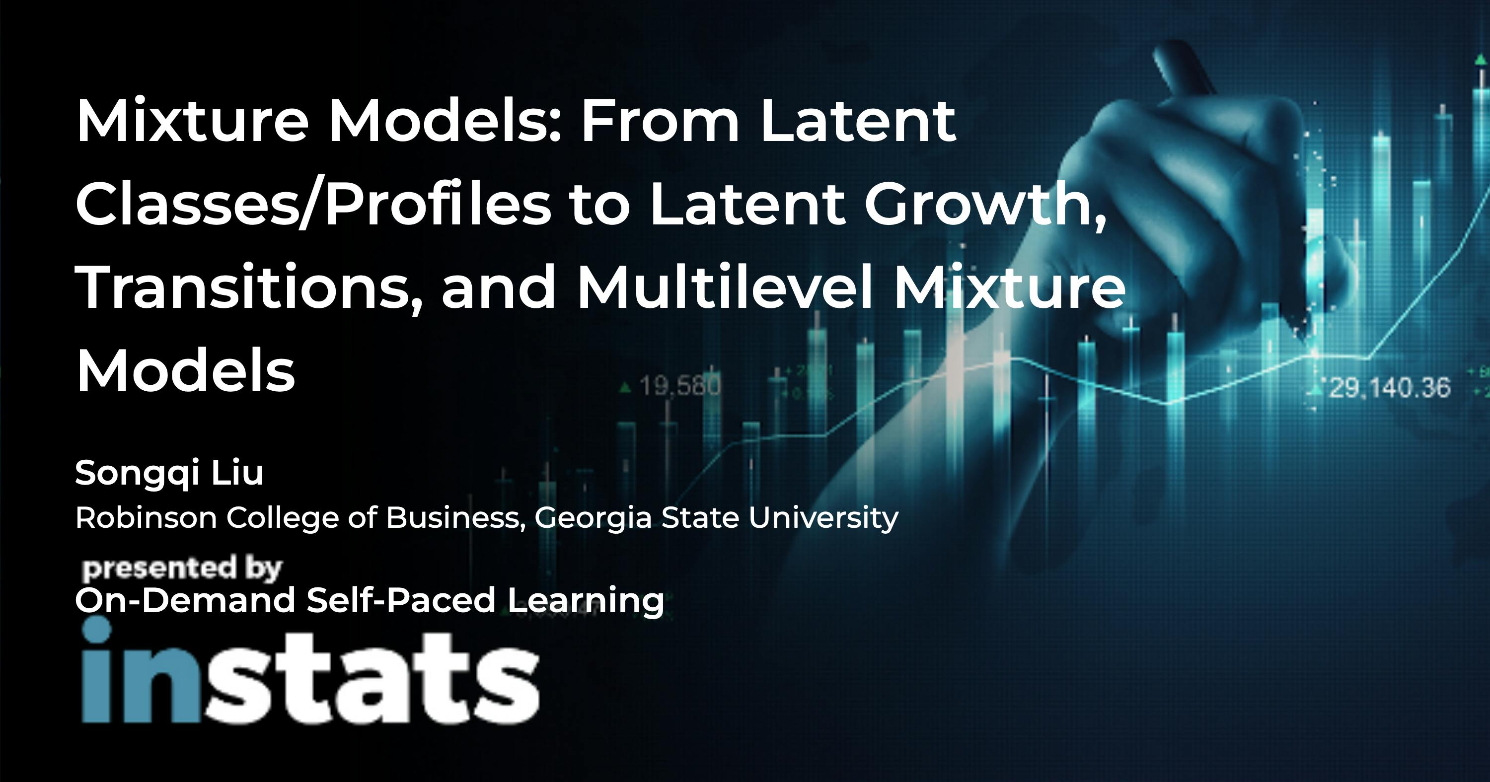 Mixture Models: From Latent Classes/Profiles To Latent Growth ...