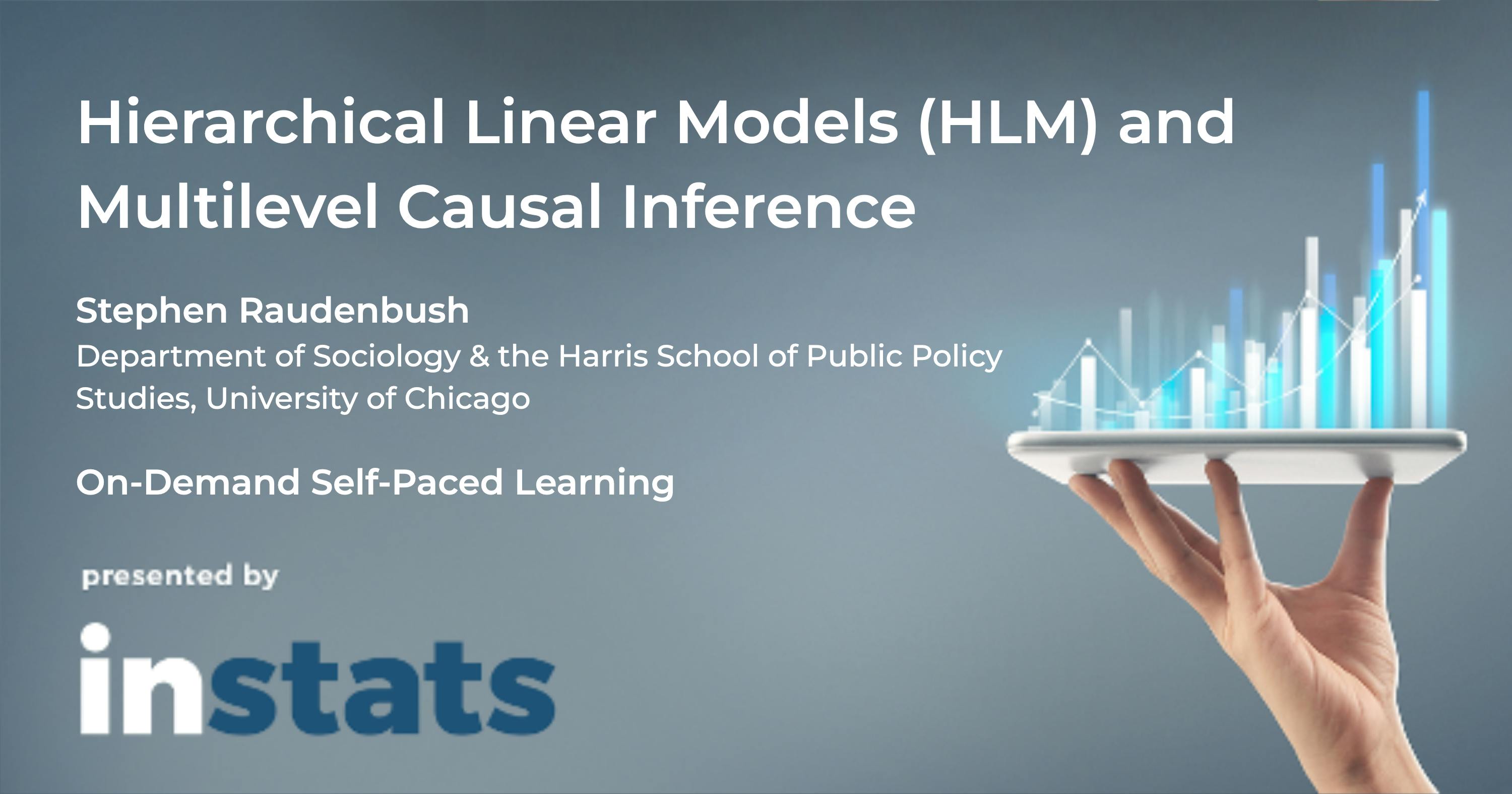 Hierarchical Linear Models (HLM) and Multilevel Causal Inference with ...