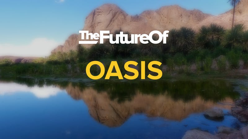 The Future Of Oasis Soscience App The Future Of Oasis Soscience App