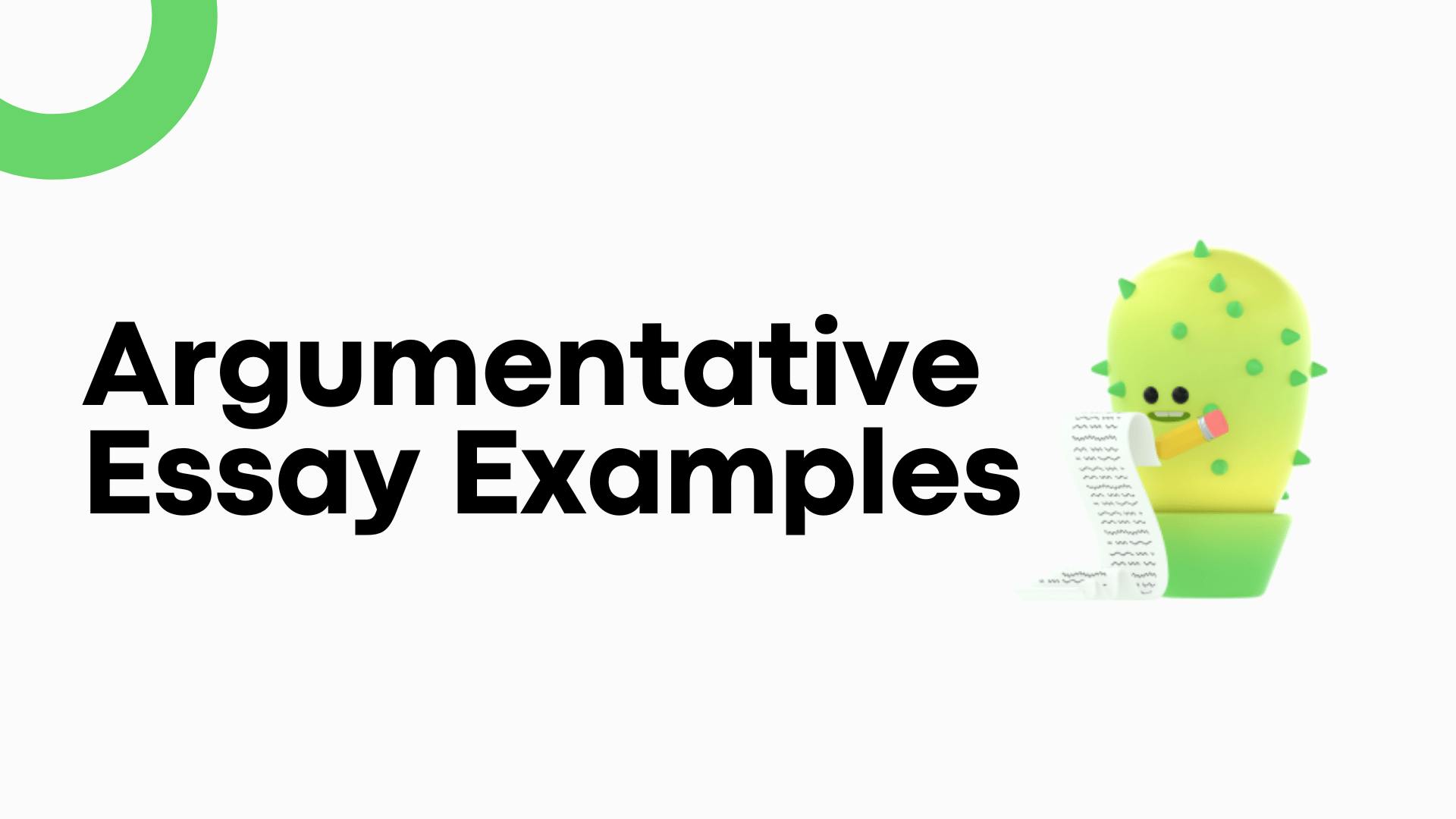 Argumentative Essay Examples To Help Prove Your Point