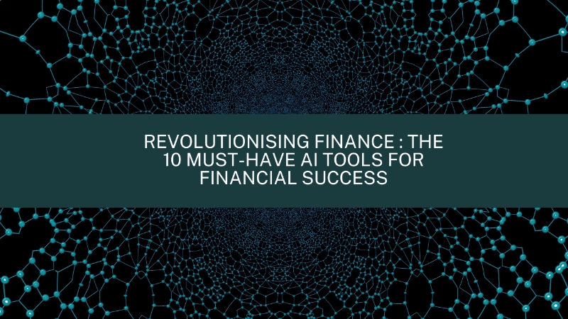 Aitree Top 10 Ai Tools For Finance Revolutionising Finance Aitree Top 10 Ai Tools For Finance Revolutionising Finance