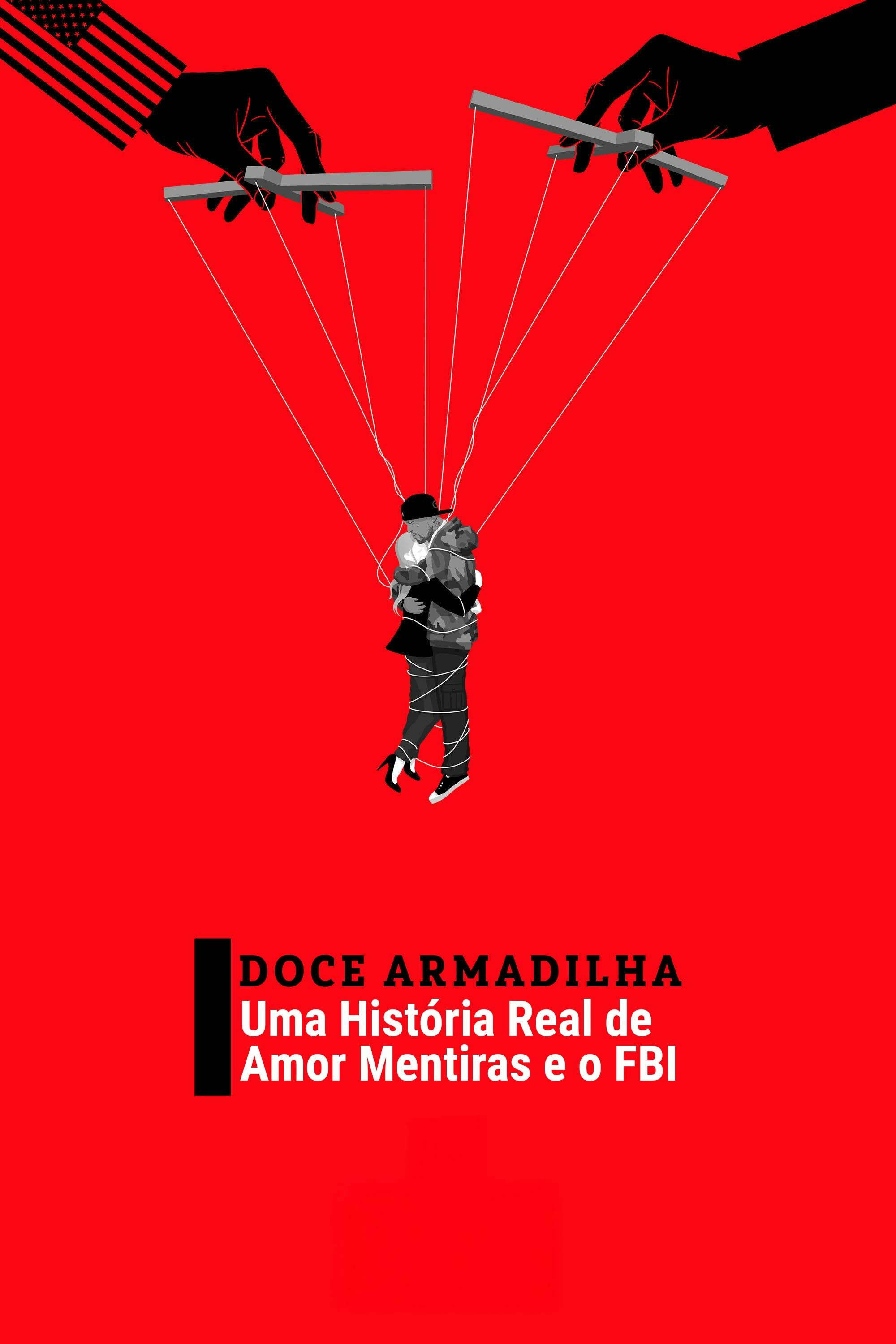 Doce armadilha: uma história real de amor, mentiras e o FBI poster