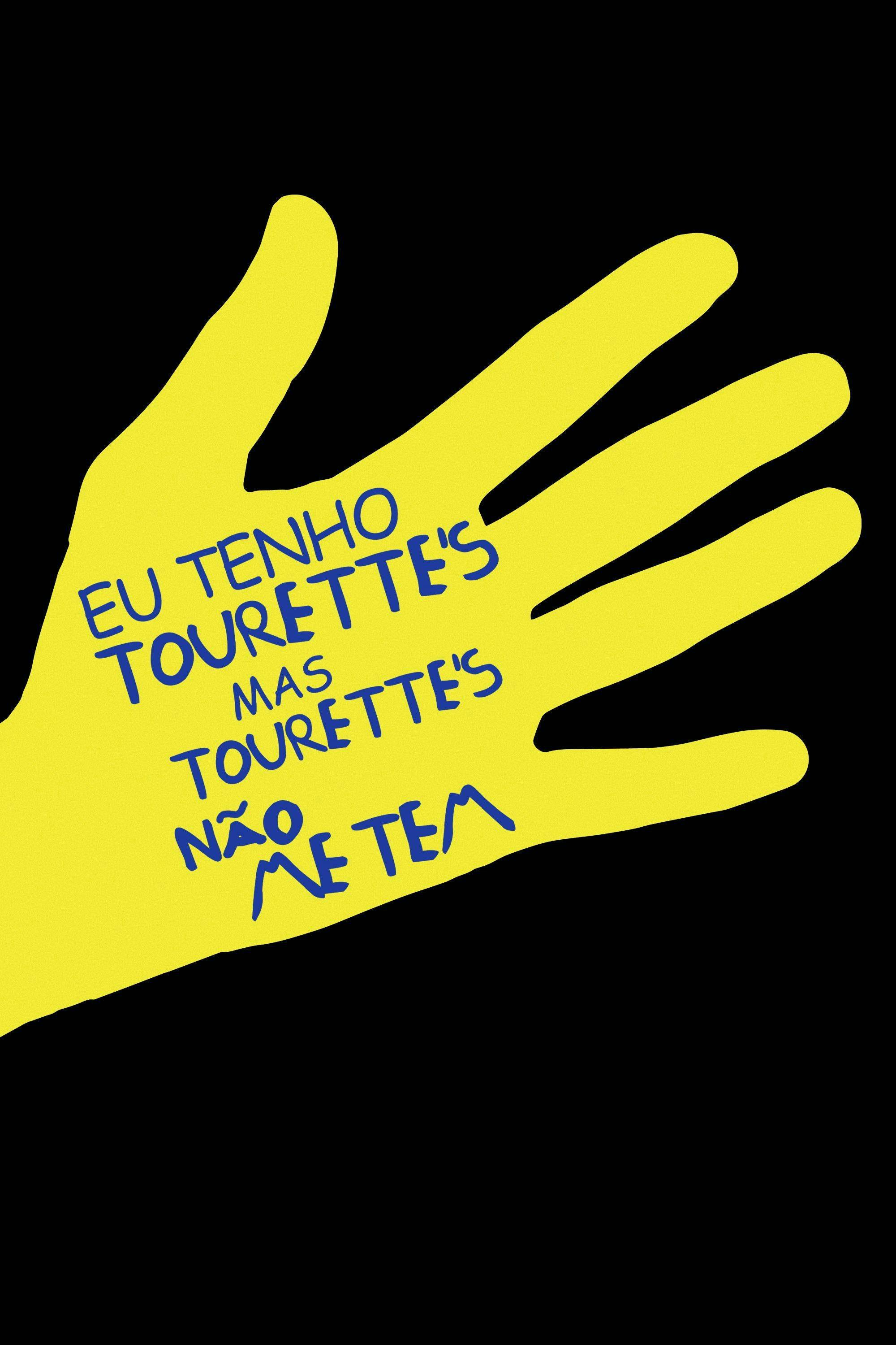 Eu Tenho Tourette, Mas Tourette Não Me Tem poster