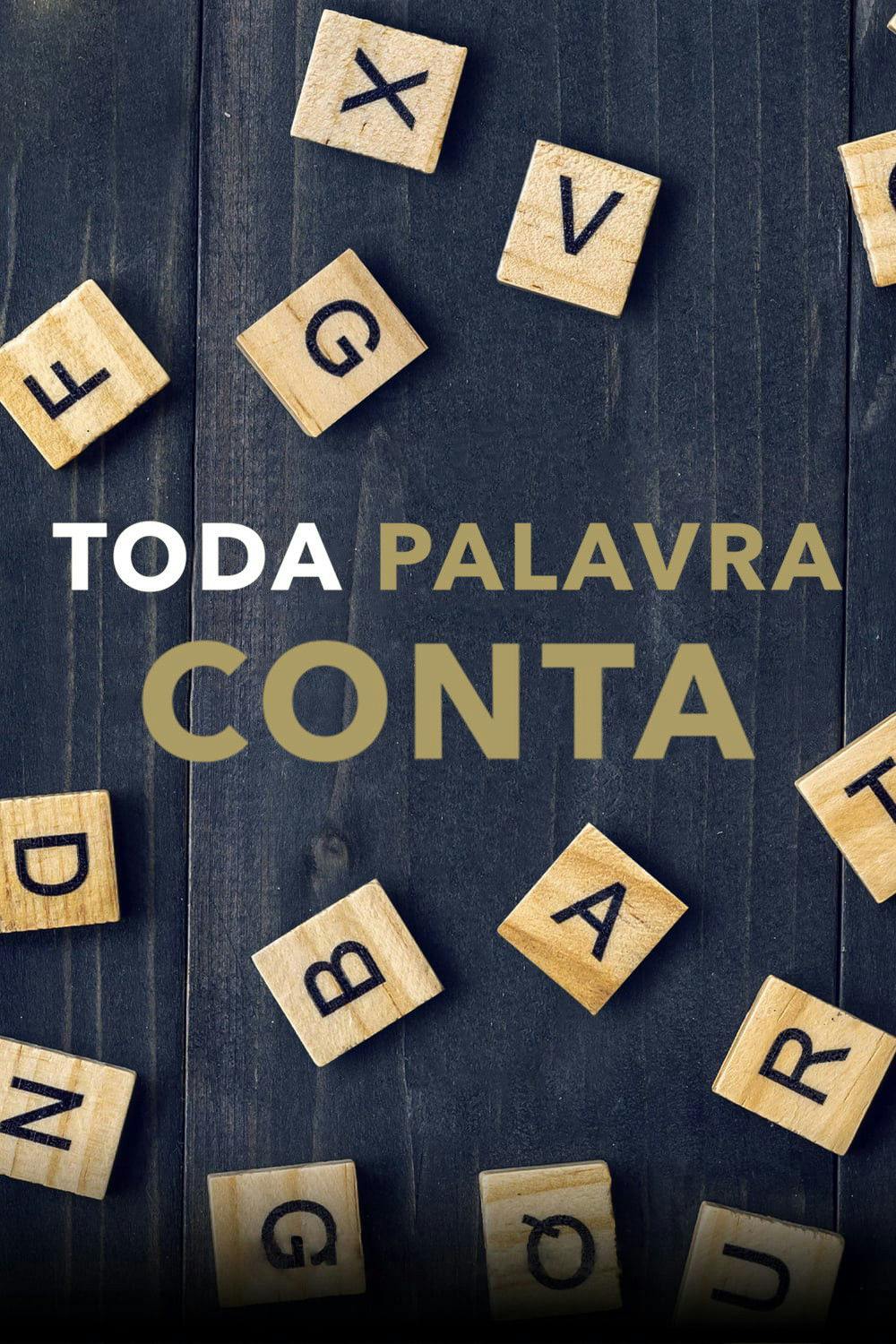 Toda Palavra Conta poster
