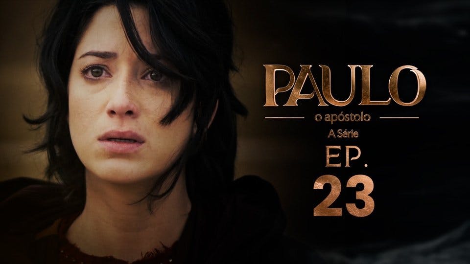 Paulo, o Apóstolo - episódio 1x23