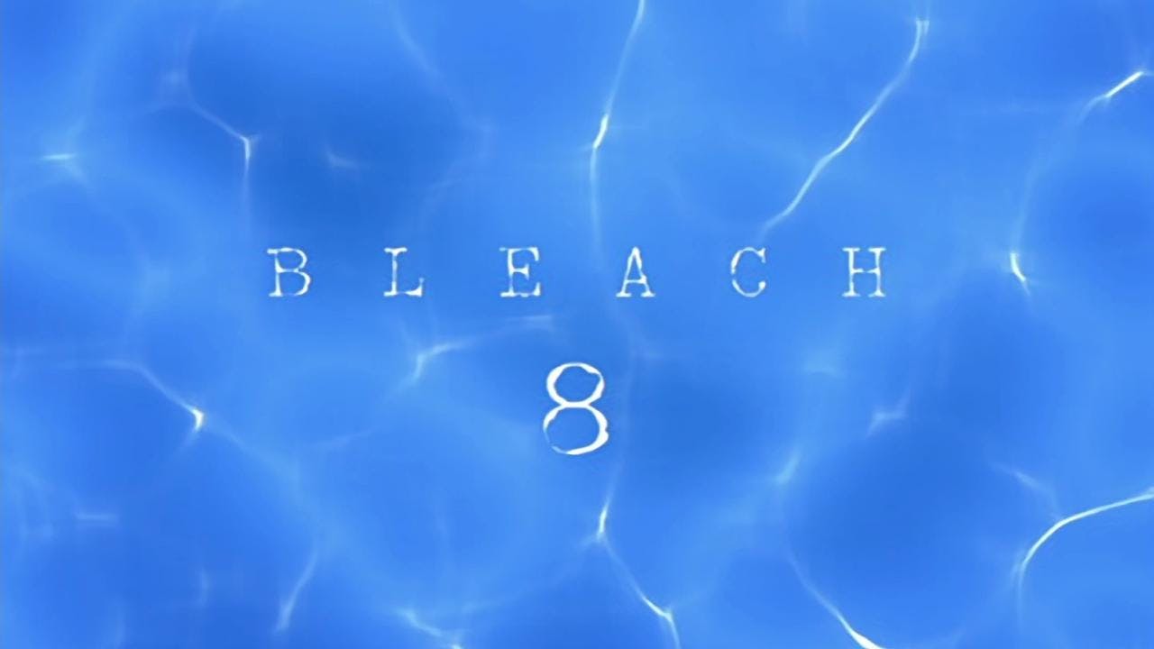 Bleach - episódio 1x8