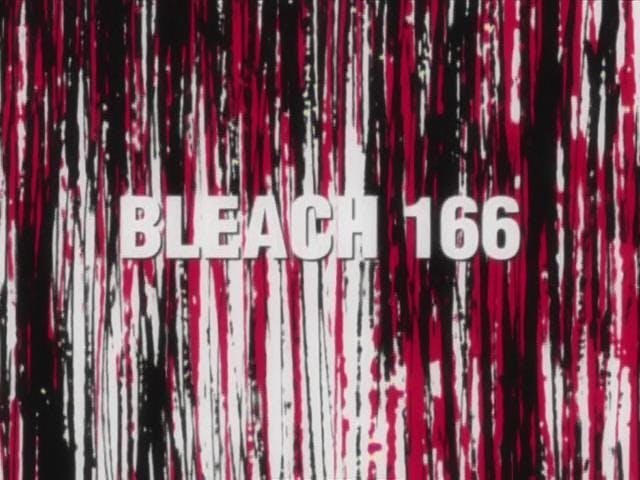 Bleach - episódio 1x166