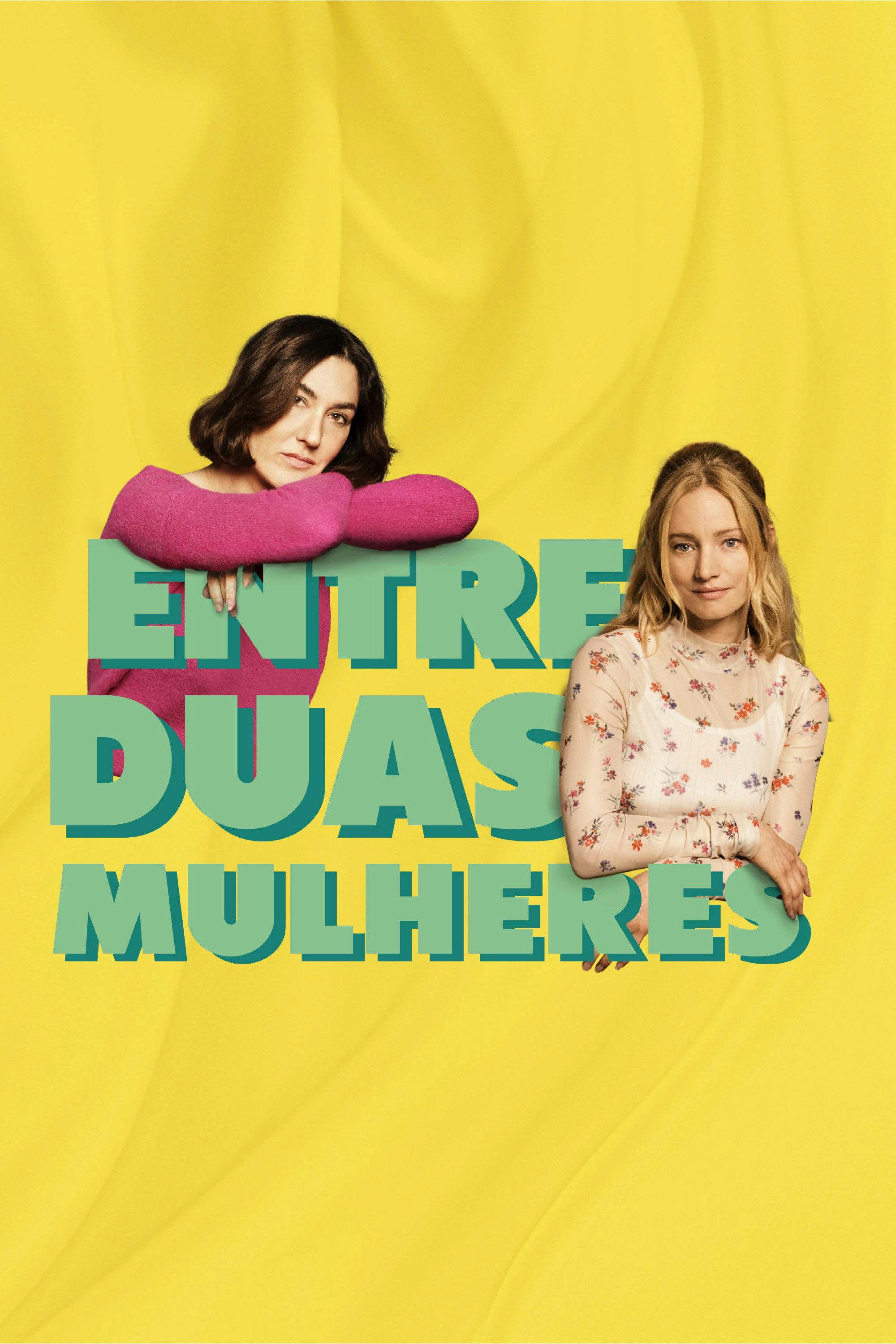 Entre Duas Mulheres poster
