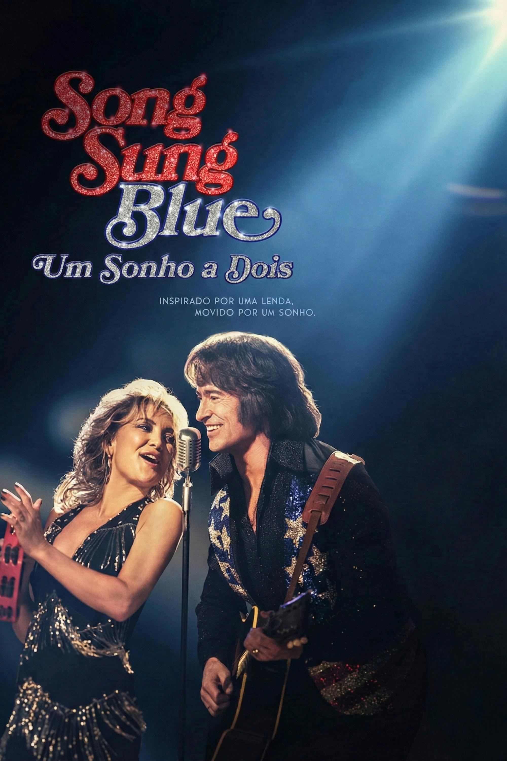 Song Sung Blue: Um Sonho a Dois poster