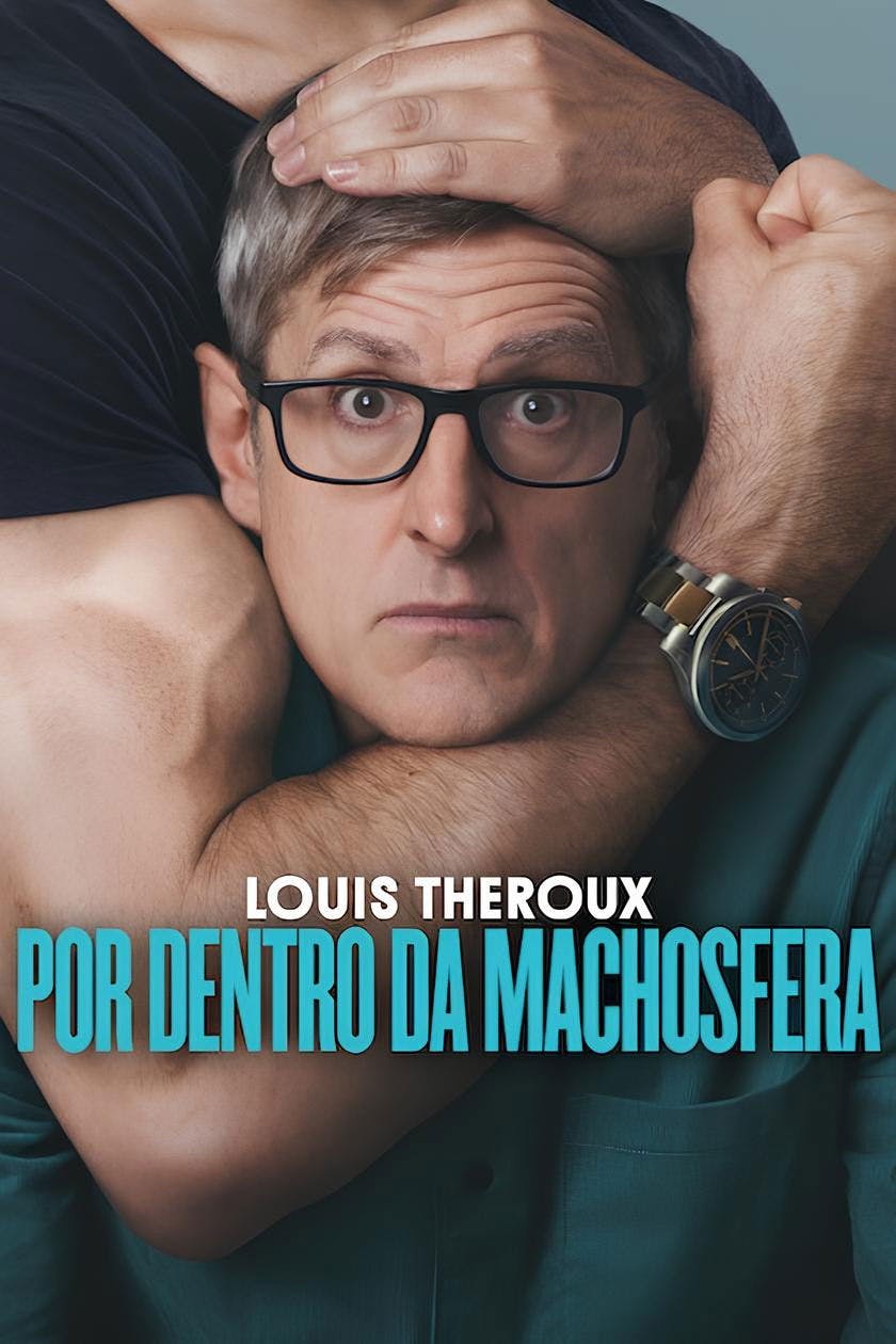 Louis Theroux: Por Dentro da Machosfera poster