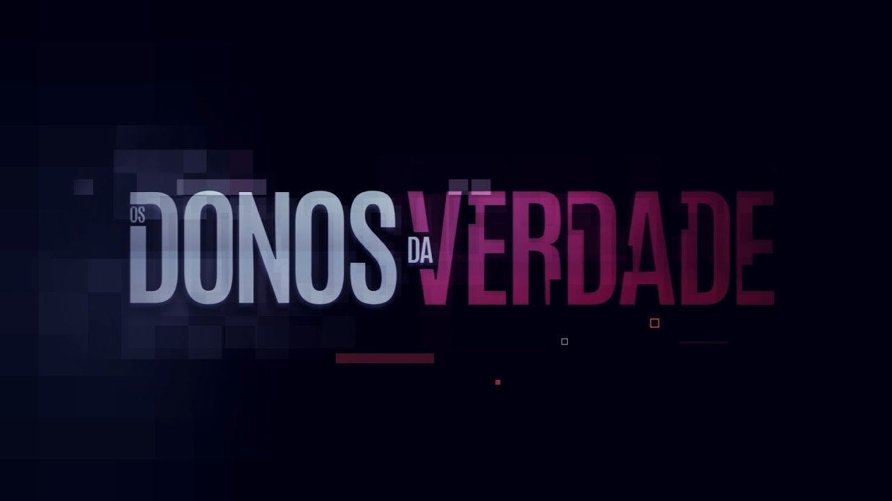 Os Donos da Verdade backdrop