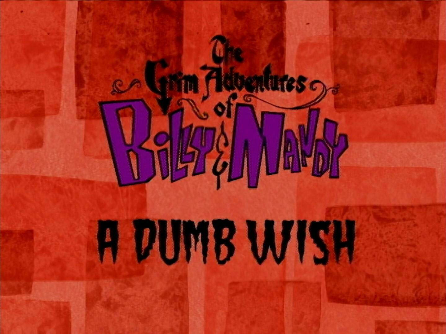 As Terríveis Aventuras de Billy e Mandy - episódio 1x9