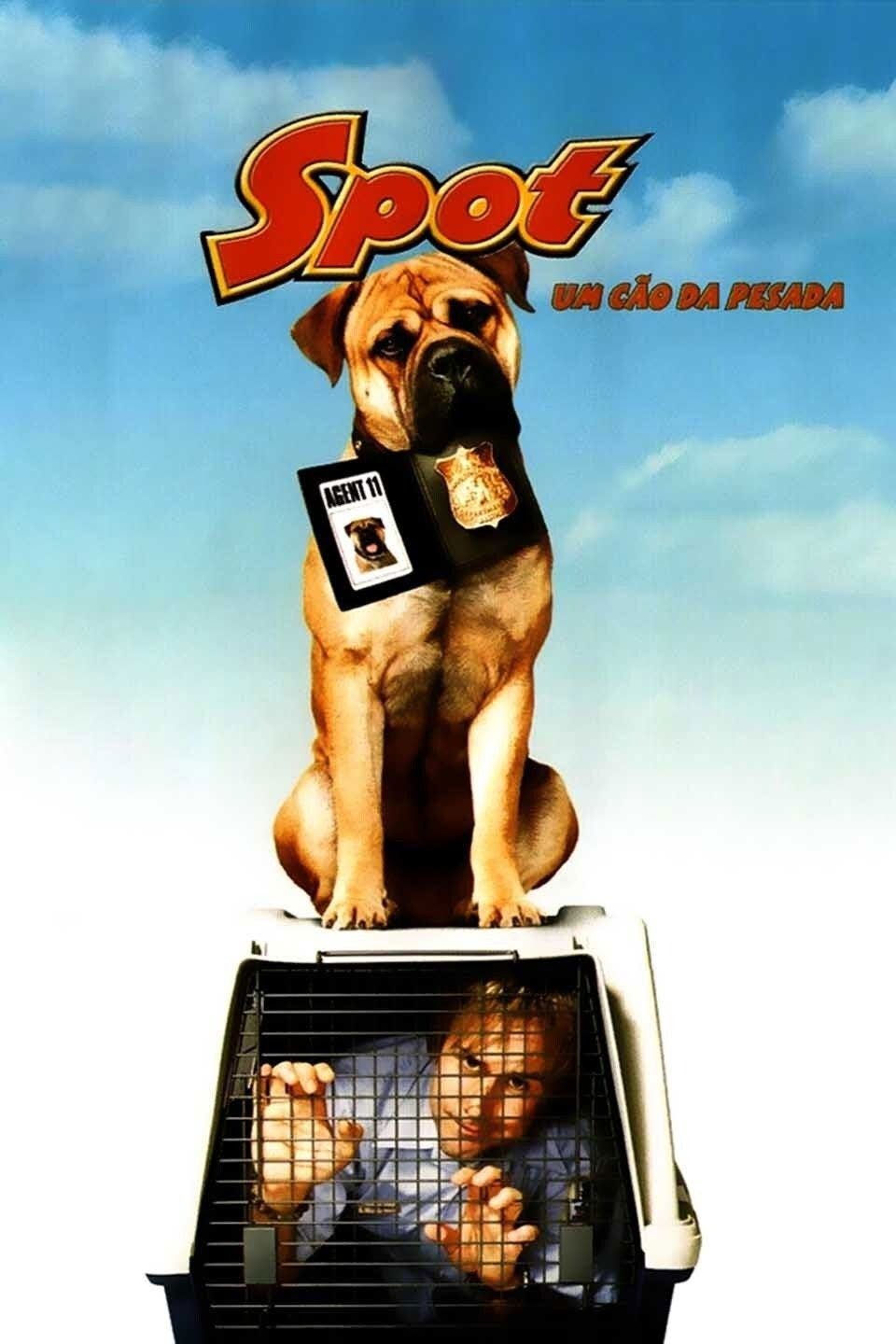 Spot - Um Cão da Pesada