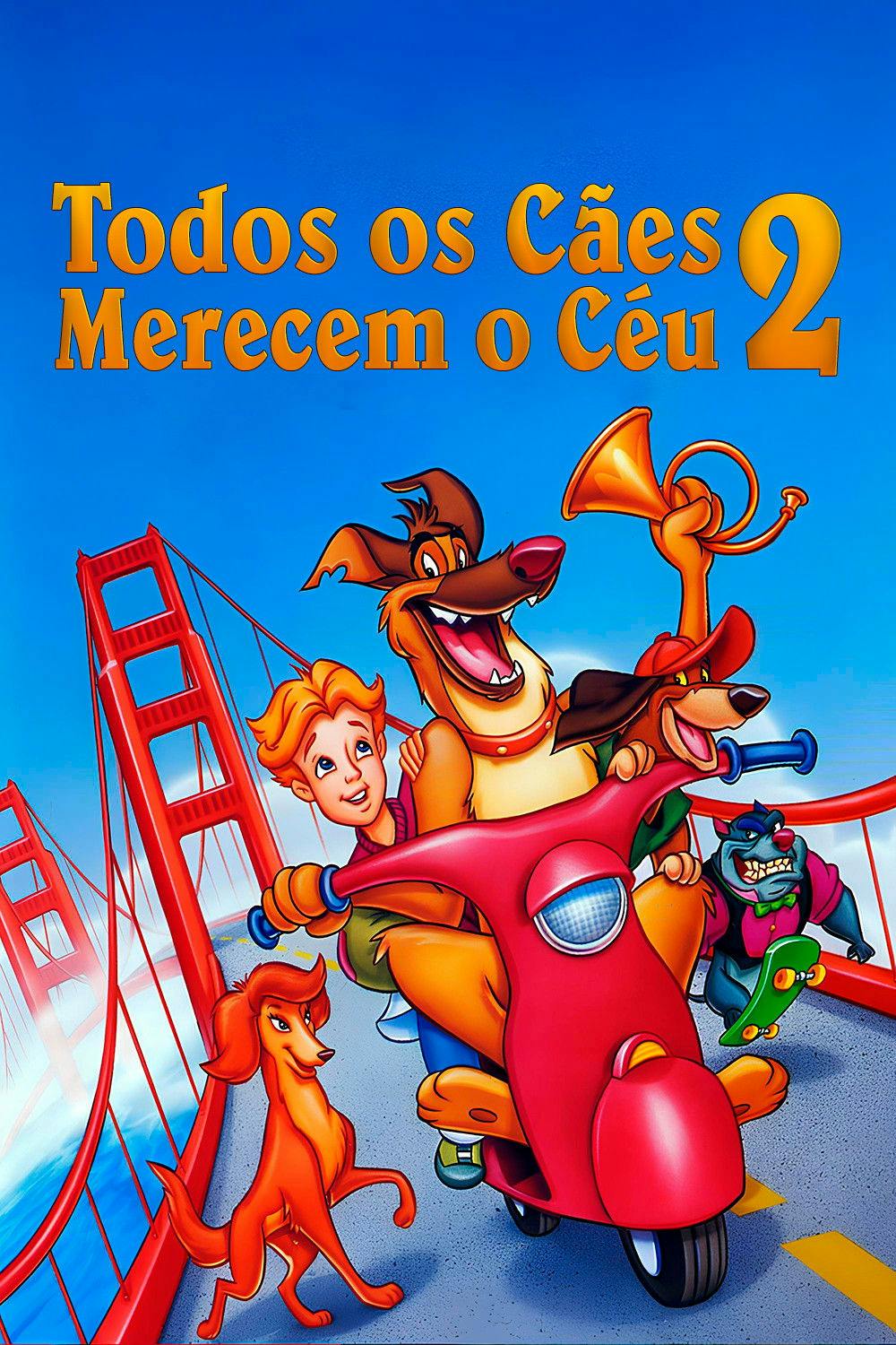Todos os Cães Merecem o Céu 2 poster