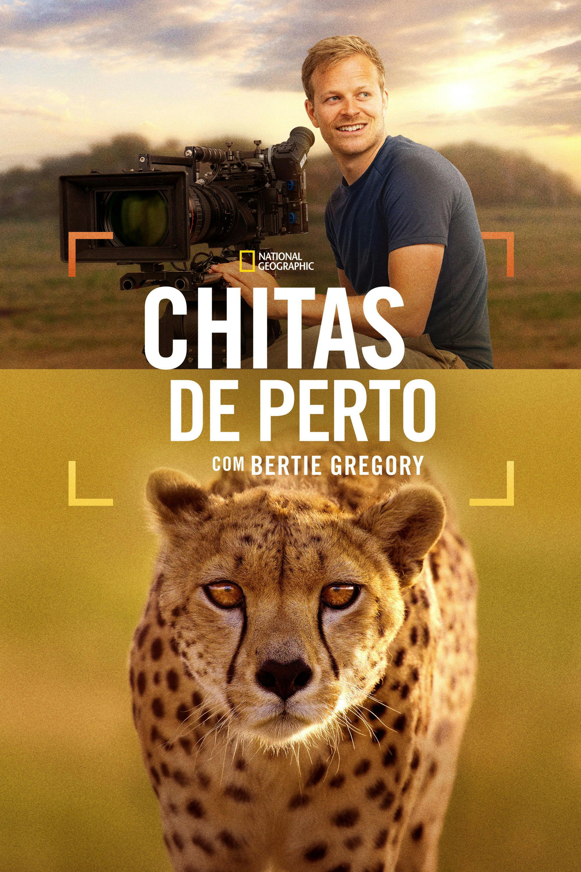Chitas de Perto com Bertie Gregory poster
