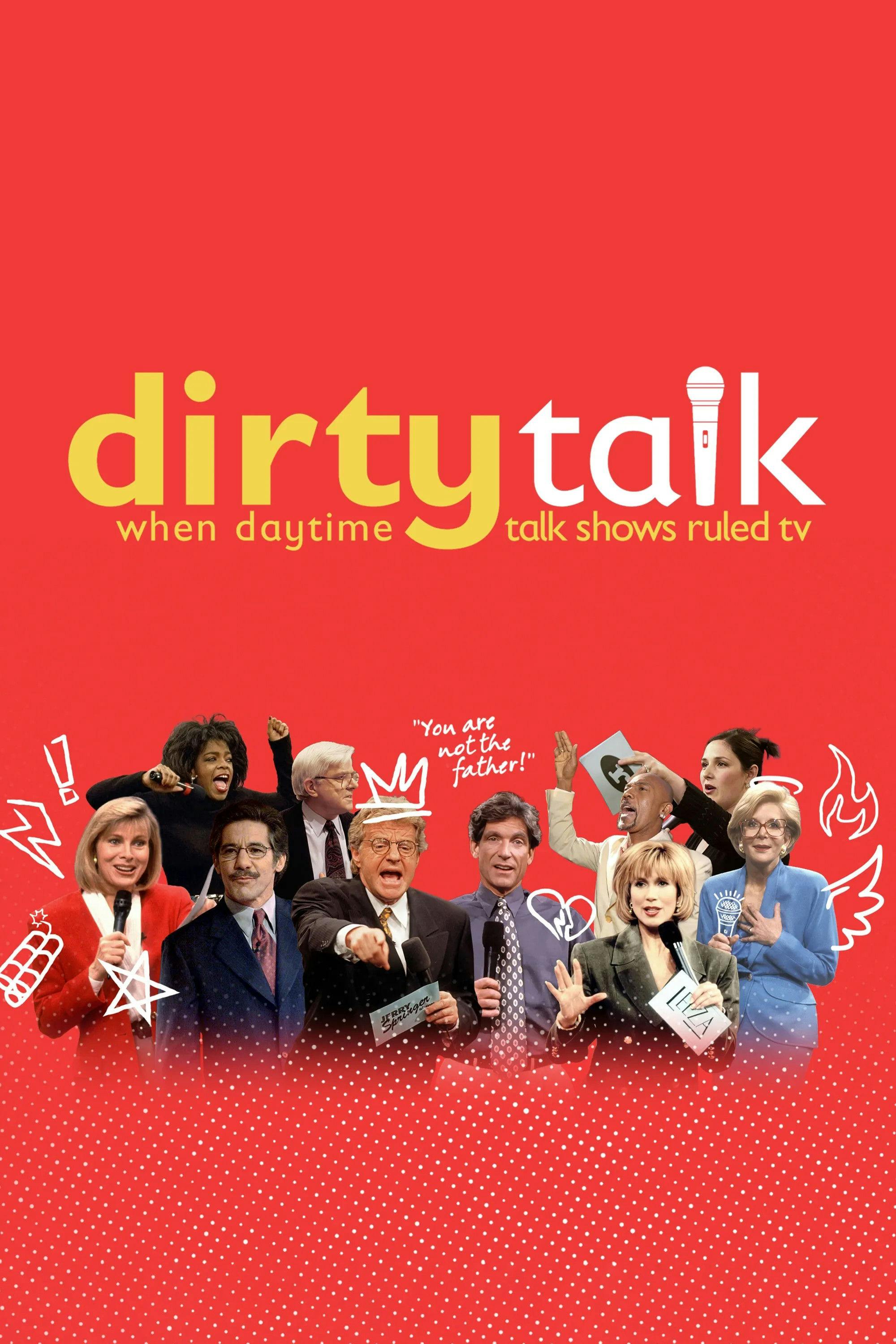 Dirty Talk: A Era Dourada Dos Talk Shows poster