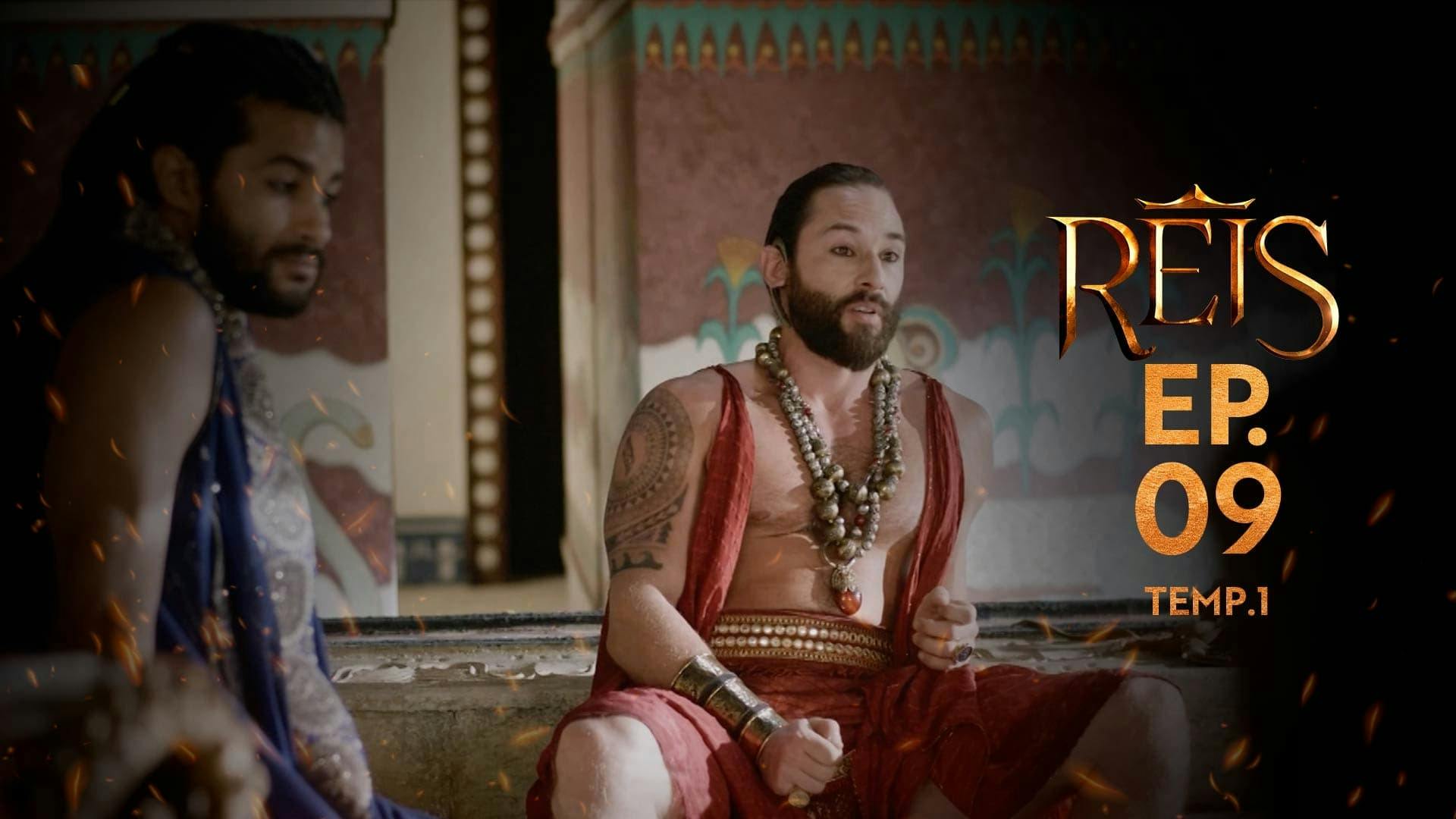 Reis - episódio 1x9
