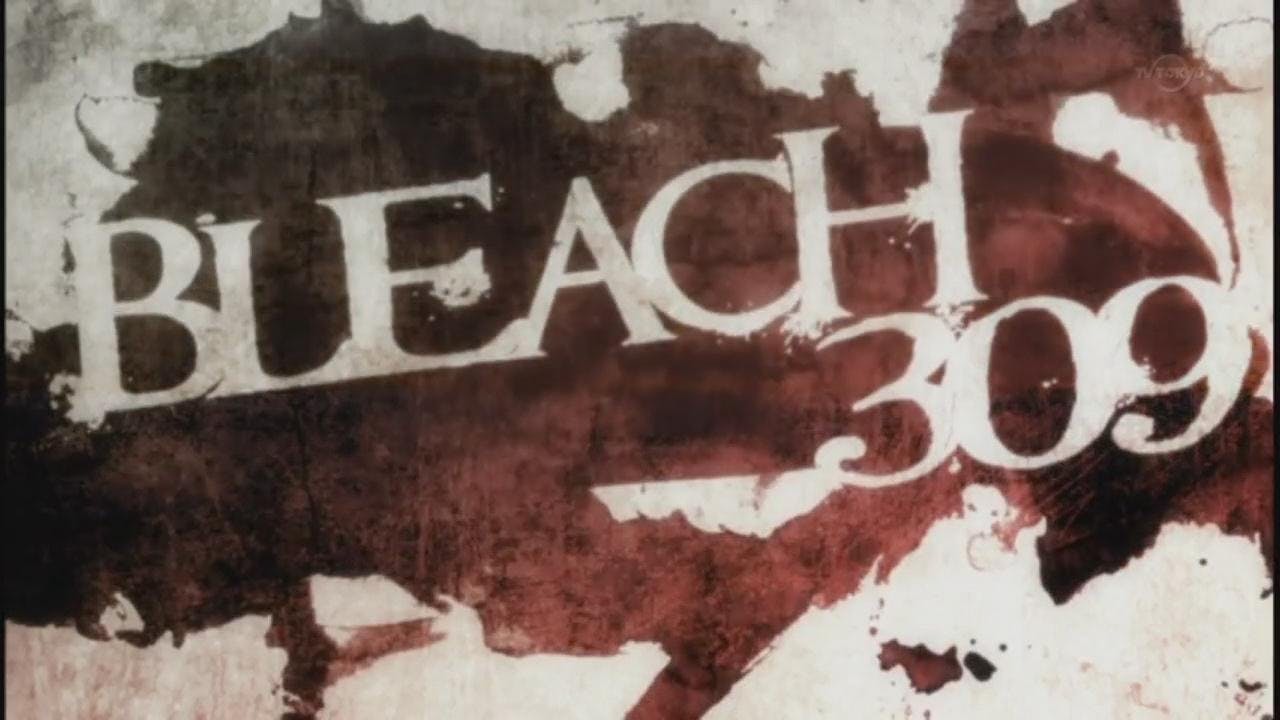 Bleach - episódio 1x309