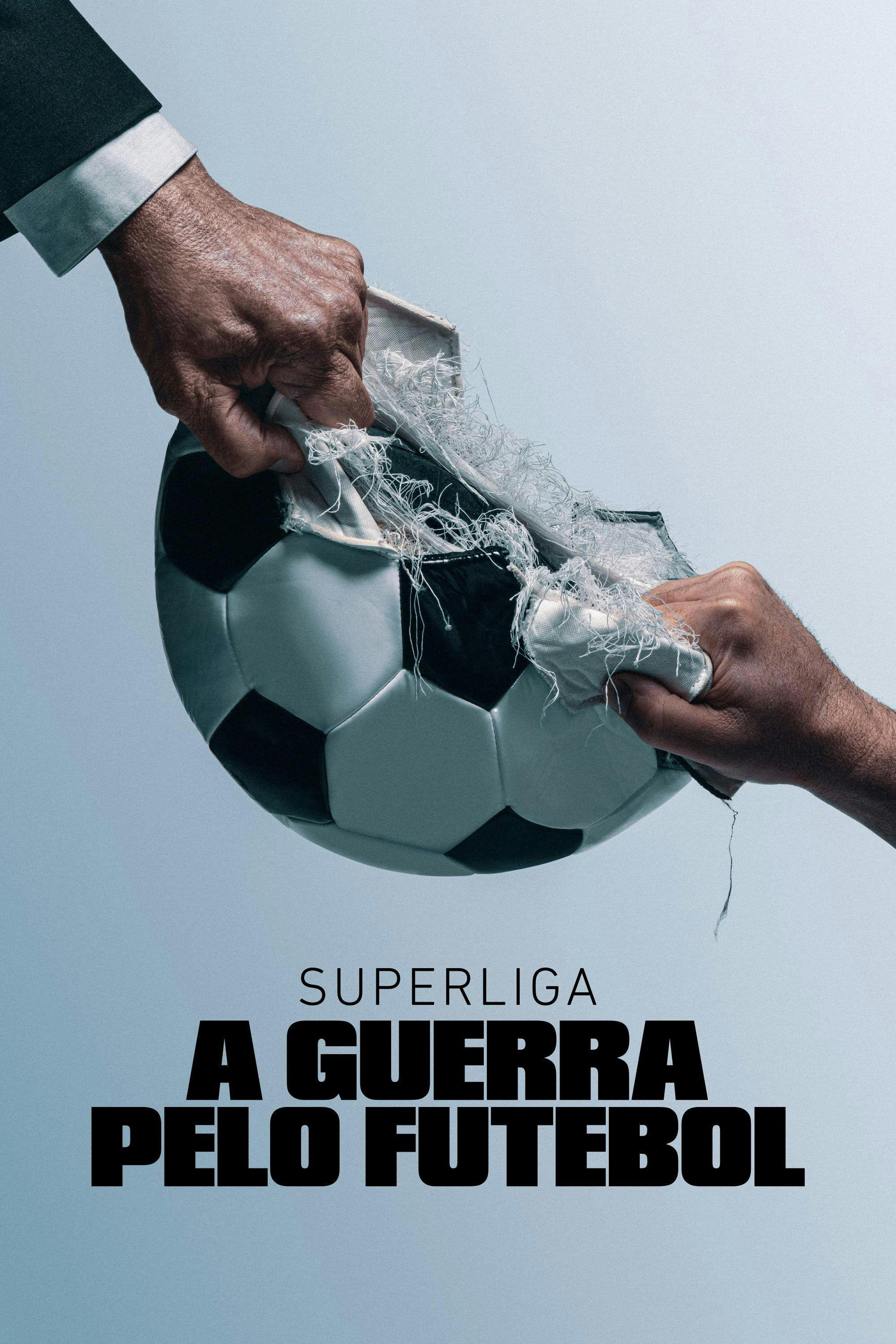 Superliga: A Guerra pelo Futebol