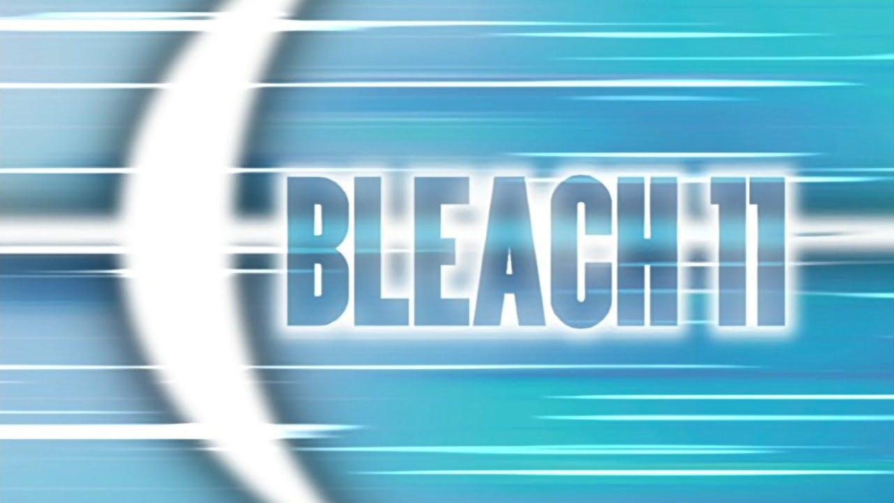 Bleach - episódio 1x11