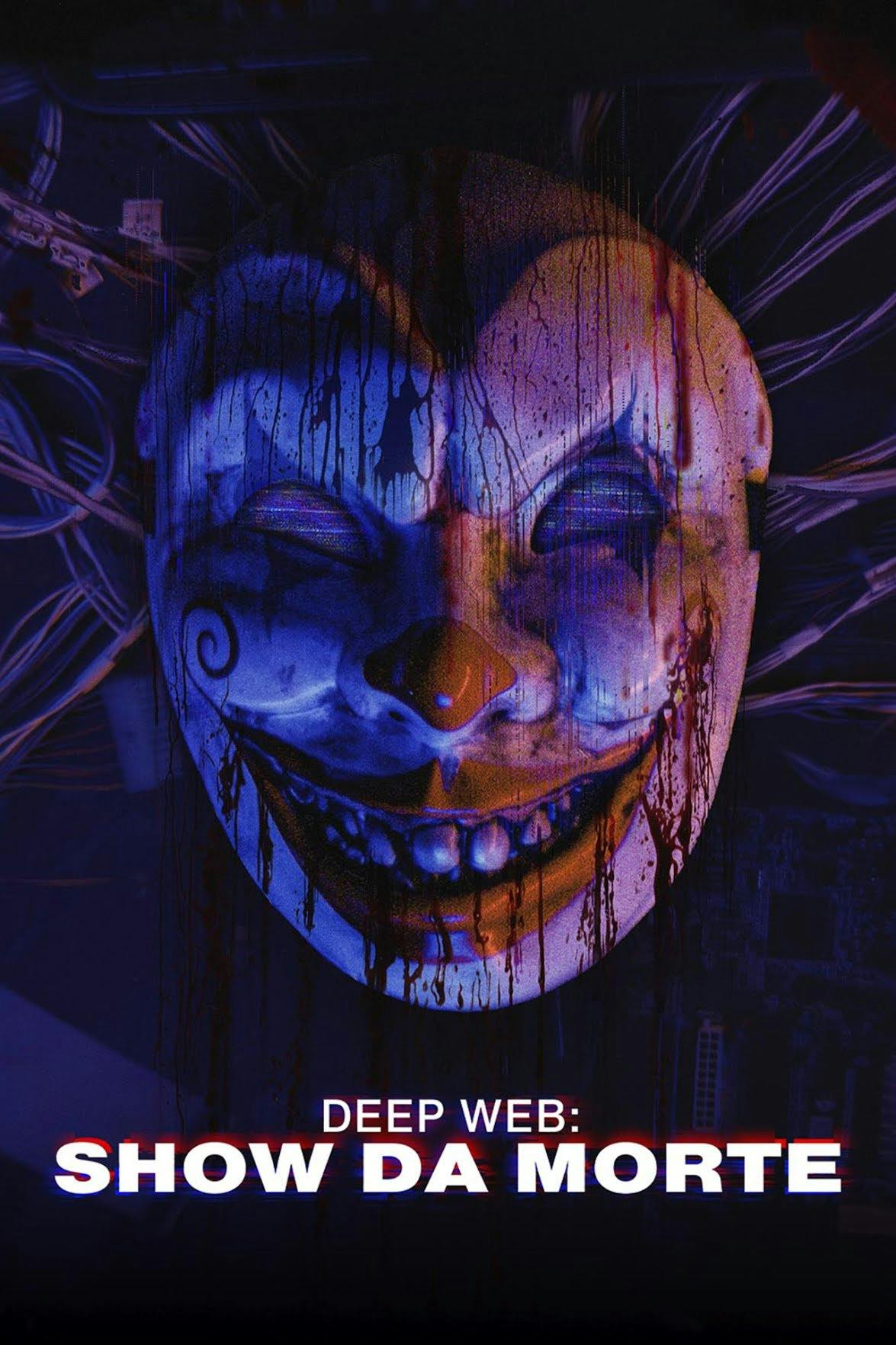 Deep Web: Show da Morte