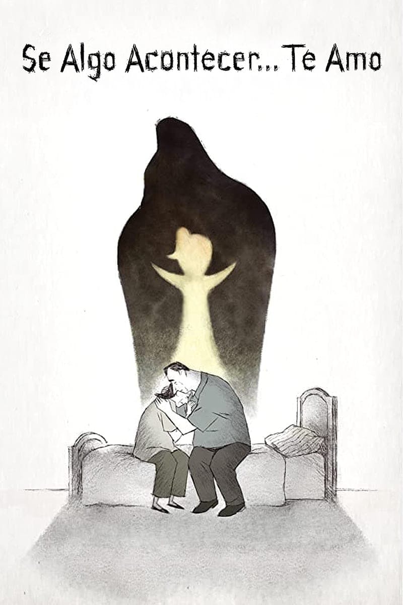 Se Algo Acontecer… Te Amo