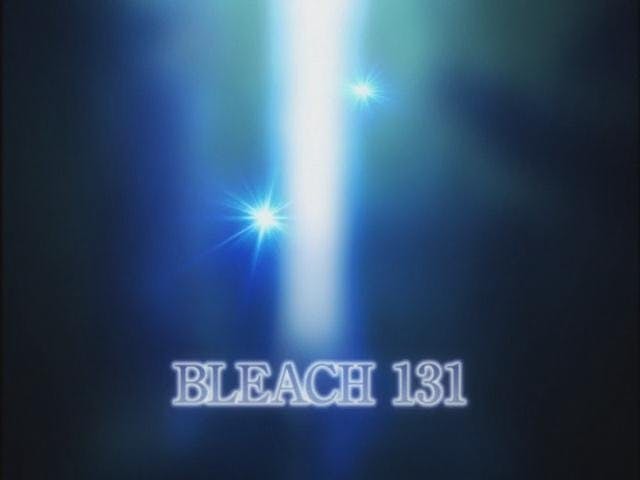Bleach - episódio 1x131