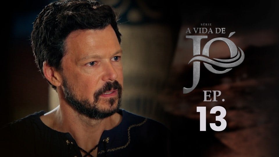 A Vida de Jó - episódio 1x13