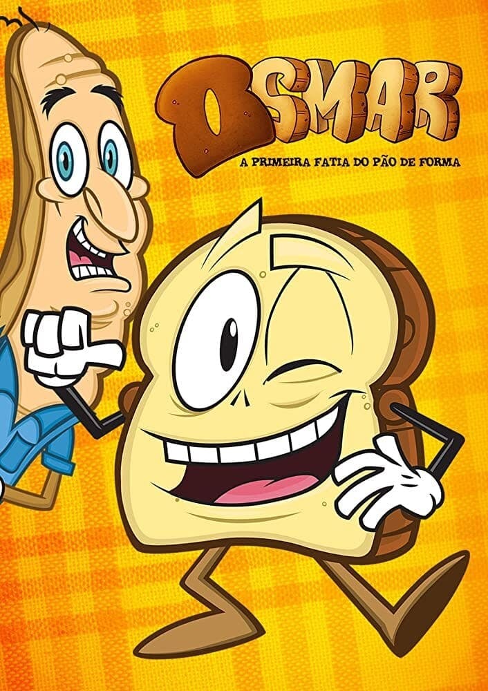 Osmar, a Primeira Fatia do Pão de Forma – A Série