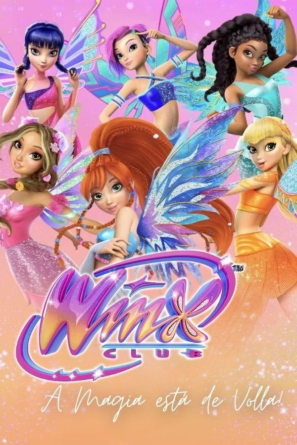 Clube Winx: A Magia está de volta poster