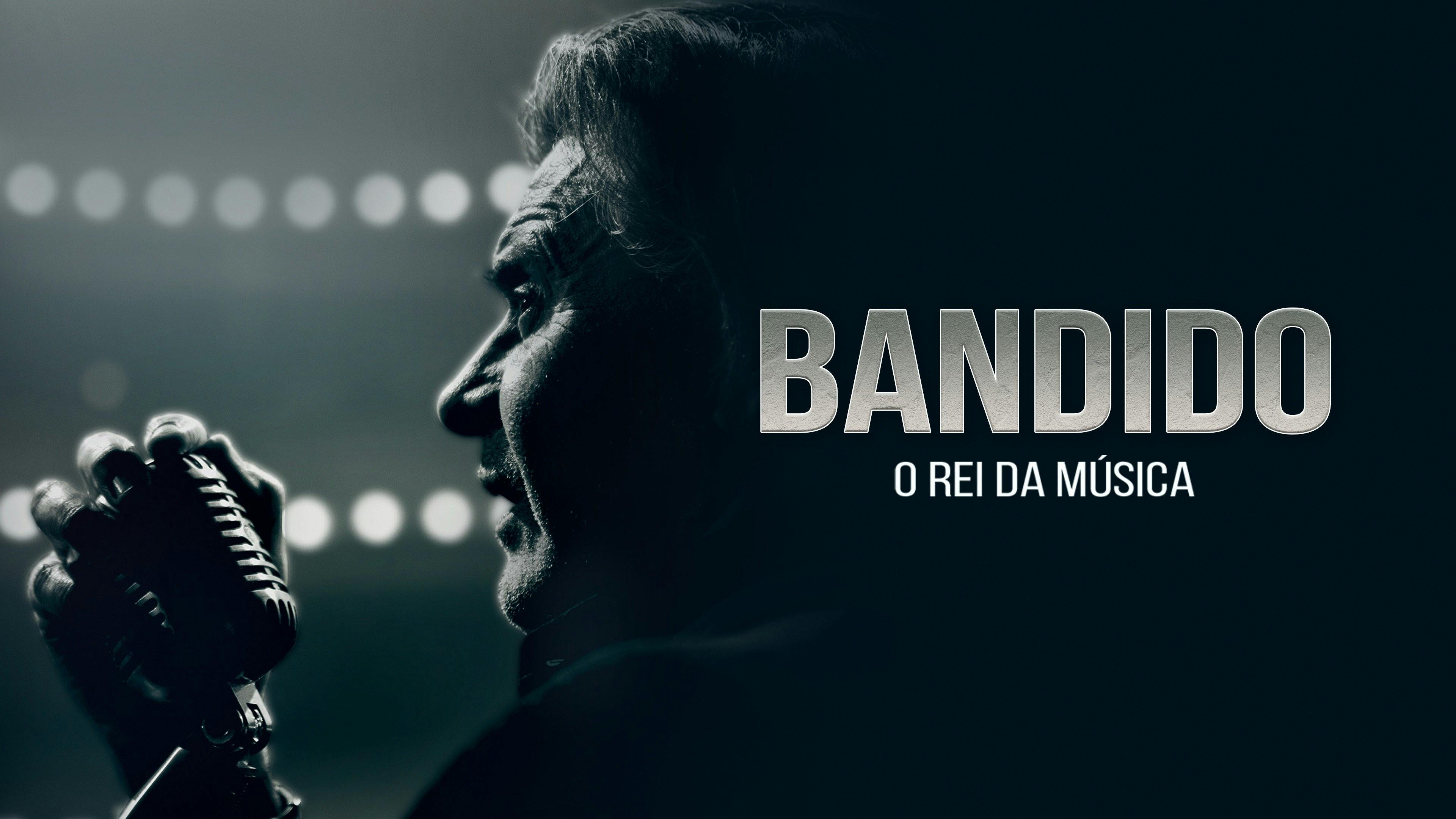 Bandido: O Rei da Música backdrop